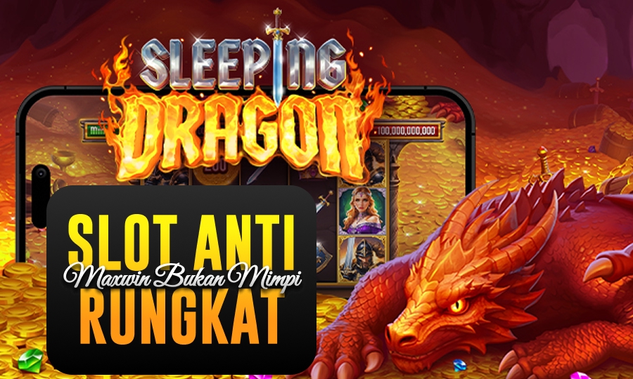 Sleeping Dragon Rekomendasi Slot Anti Rungkat Pragmatic 2025, Maxwin Bukan Mimpi!
